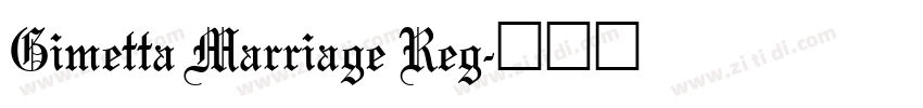 Gimetta Marriage Reg字体转换